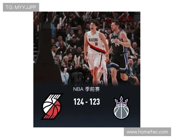 开拓者三分憾负对手季前赛收官全力备战新赛季目标重回巅峰 开拓者三分憾负对手季前赛收官全力备战新赛季目标重回巅峰